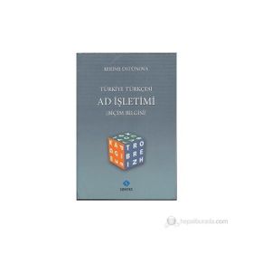TÜRKİYE TÜRKÇESİ AD İŞLETİMİ ( BİÇİM BILGISI ) - KERIME ÜSTÜNOVA