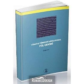 Türkiye Türkçesi Ağızlarında Fiil Çekimi - Özgür Ay