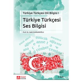 Türkiye Türkçesi Dil Bilgisi I Türkiye Türkçesi Ses Bilgisi - Pegem Akademi Yayıncılık
