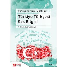 Türkiye Türkçesi Dil Bilgisi I Türkiye Türkçesi Ses Bilgisi - Pegem Akademi Yayıncılık