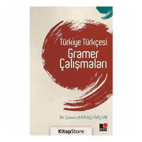 TÜRKİYE TÜRKÇESİ GRAMER ÇALIŞMALARI - ÇİMEN ÖZÇAM