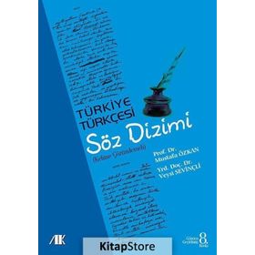 Türkiye Türkçesi Söz Dizimi - Mustafa Özkan Yrd. Doç. Dr Veysi Sevinçli Yrd. Doç. Dr Veysi Sevinçli