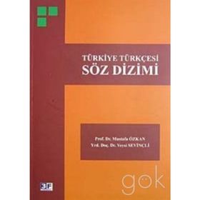 Türkiye Türkçesi Söz Dizimi - Mustafa Özkan Yrd. Doç. Dr Veysi Sevinçli Yrd. Doç. Dr Veysi Sevinçli