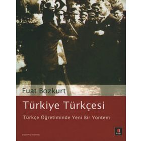 Türkiye Türkçesi- Türkçe Öğretiminde Yeni Bir Yöntem