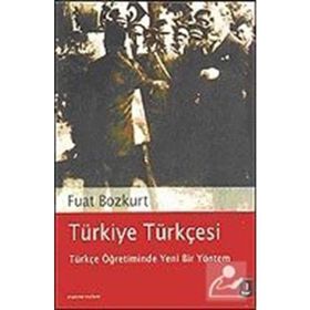 Türkiye Türkçesi- Türkçe Öğretiminde Yeni Bir Yöntem