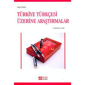 TÜRKİYE TÜRKÇESİ ÜZERİNE ARAŞTIRMALAR - ENGIN YILMAZ