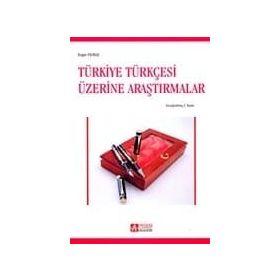 TÜRKİYE TÜRKÇESİ ÜZERİNE ARAŞTIRMALAR - ENGIN YILMAZ