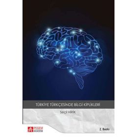 Türkiye Türkçesinde Bilgi Kiplikleri - Seçil Hirik