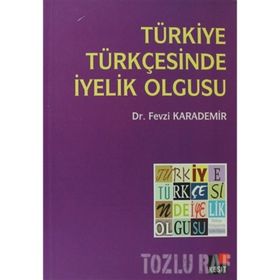 TÜRKIYE TÜRKÇESINDE İYELIK OLGUSU - FEVZI KARADEMIR
