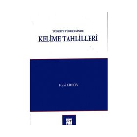 Türkiye Türkçesinde Kelime Tahlilleri - Feyzi Ersoy