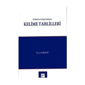 Türkiye Türkçesinde Kelime Tahlilleri - Feyzi Ersoy