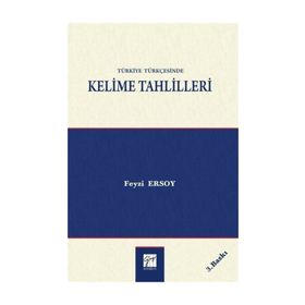 Türkiye Türkçesinde Kelime Tahlilleri - Feyzi Ersoy