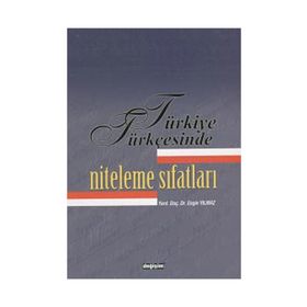 TÜRKİYE TÜRKÇESİ`NDE NITELEME SIFATLARI - ENGIN YILMAZ