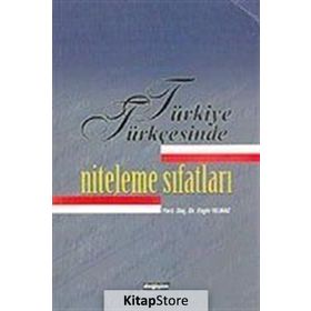 TÜRKİYE TÜRKÇESİ`NDE NITELEME SIFATLARI - ENGIN YILMAZ