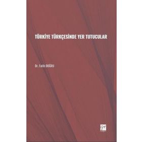 Türkiye Türkçesinde Yer Tutucular - Fatih Doğru