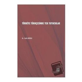 Türkiye Türkçesinde Yer Tutucular - Fatih Doğru