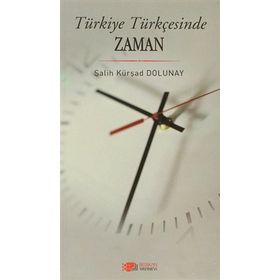 Türkiye Türkçesinde Zaman - Salih Kürşad Dolunay