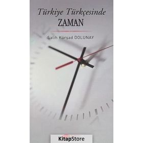 Türkiye Türkçesinde Zaman - Salih Kürşad Dolunay