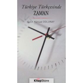 Türkiye Türkçesinde Zaman - Salih Kürşad Dolunay