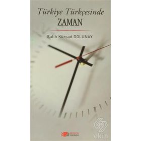 Türkiye Türkçesinde Zaman - Salih Kürşad Dolunay