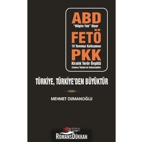 Türkiye, Türkiye’den Büyüktür - Mehmet Dumanoğlu