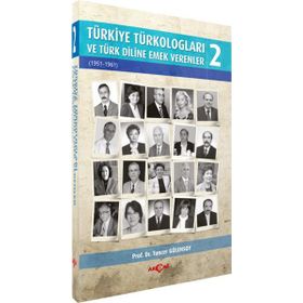 Türkiye Türkologları ve Türk Diline Emek Verenler - 2 - Tuncer Gülensoy