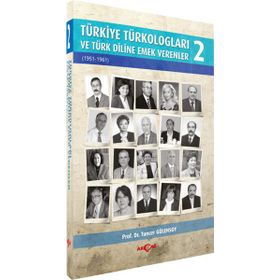 Türkiye Türkologları ve Türk Diline Emek Verenler - 2 - Tuncer Gülensoy