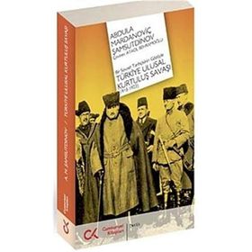 TÜRKİYE ULUSAL KURTULUŞ SAVAŞI - ABDULA MARDANOVİÇ ŞAMSUTDİNOV