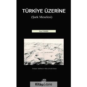 Türkiye Üzerine: Şark Meselesi - Karl Marx