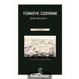 Türkiye Üzerine: Şark Meselesi - Karl Marx