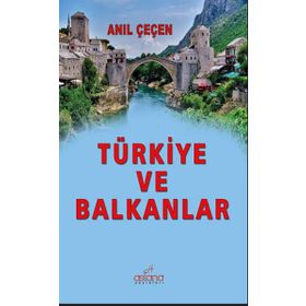 Türkiye ve Balkanlar - Hikmet Öksüz