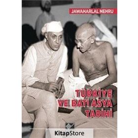 Türkiye ve Batı Asya Tarihi / Jawaharlal Nehru