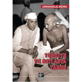 Türkiye ve Batı Asya Tarihi / Jawaharlal Nehru