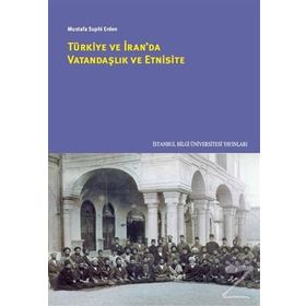 Türkiye ve İran’da Vatandaşlık ve Etnisite - Mustafa Suphi Erden