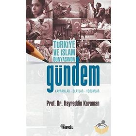 TÜRKİYE VE İSLAM DÜNYASINDA GÜNDEM - HAYREDDIN KARAMAN