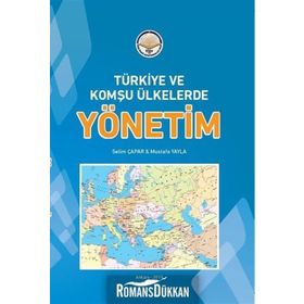 Türkiye Ve Komşu Ülkelerde Yönetim - Mustafa Yayla