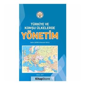Türkiye Ve Komşu Ülkelerde Yönetim - Mustafa Yayla