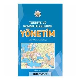 Türkiye Ve Komşu Ülkelerde Yönetim - Mustafa Yayla