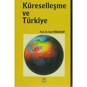 TÜRKİYE VE KÜRESELLEŞME - EROL MANİSALI