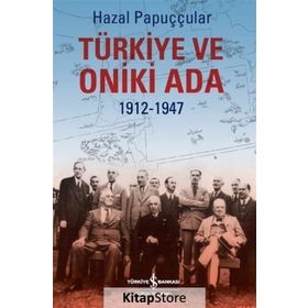 Türkiye ve Oniki Ada - Hazal Papuççular