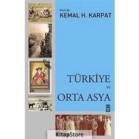 Türkiye ve Orta Asya - Kemal H. Karpat