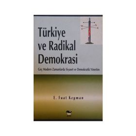 Türkiye Ve Radikal Demokrasi - E. Fuat Keyman