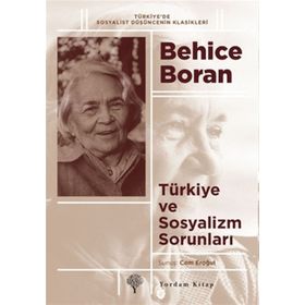 Türkiye ve Sosyalizm Sorunları - Behice Boran