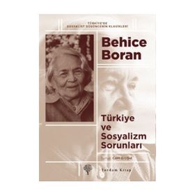 Türkiye ve Sosyalizm Sorunları - Behice Boran