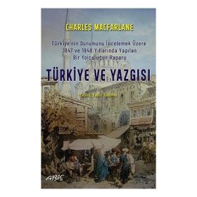 Türkiye ve Yazgısı - Charles Macfarlane