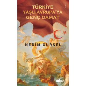 TÜRKIYE YAŞLI AVRUPA'YA GENÇ DAMAT - GENEL