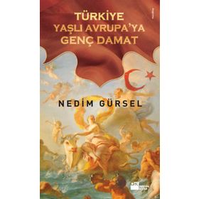 TÜRKIYE YAŞLI AVRUPA'YA GENÇ DAMAT - GENEL