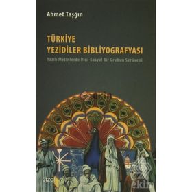 Türkiye Yezidiler Bibliyografyası - Ahmet Taşğın