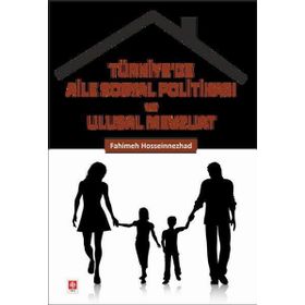 Türkiye'de Aile Sosyal Politikası ve Ulusal Mevzuat Fahimeh Hosseınnezhad