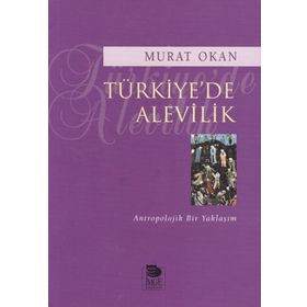 TÜRKİYE'DE ALEVILIK - MURAT OKAN